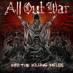 All Out War - Into The Killing Fields