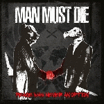 Man Must Die - Peace Was Never An Option