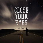 Close Your Eyes - Line In The Sand