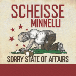 Scheisse Minnelli - Sorry State Of Affairs